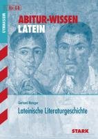 Abitur-Wissen Latein. Lateinische Literaturgeschichte G8 Metzger Gerhard
