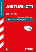 AbiturSkript FOS/BOS - Deutsch 12/13 Bayern Stark Verlag Gmbh