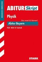 AbiturSkript FOS/BOS - Physik 13. Klasse Technik - Bayern Borges Florian