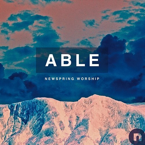 Able NewSpring Worship