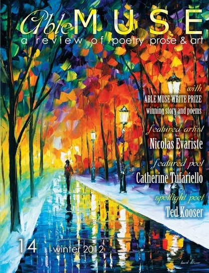 Able Muse - a review of poetry, prose and art - Winter 2012 (No. 14 - print edition) Opracowanie zbiorowe