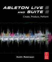 Ableton Live 8 and Suite 8 Robinson Keith