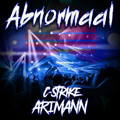 Abnormaal Arimann & C-strike