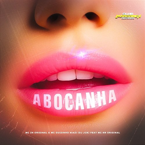 Abocanha Mc 2N Original, Mc guizinho niazi & DJ JKC feat. MC NR ORIGINAL