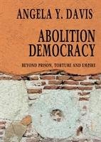 Abolition Democracy - Open Media Series Davis Angela Y.