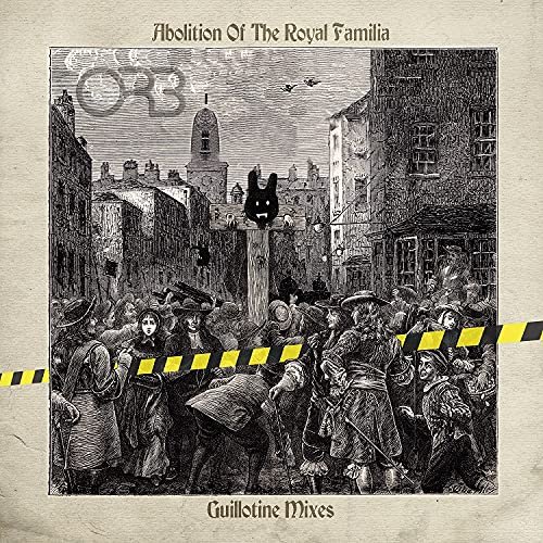 Abolition Of The Royal Familia - Guillotine Mixes, płyta winylowa The Orb