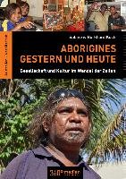 Aborigines - Gestern und Heute Koch Sabine, Koch Burkhardt