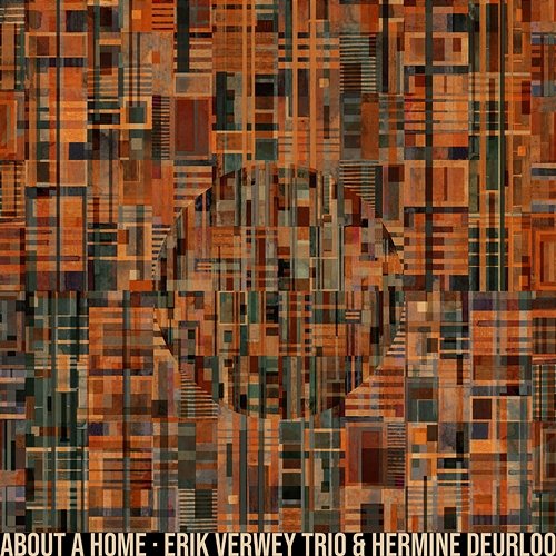 About a Home Erik Verwey Trio, Hermine Deurloo