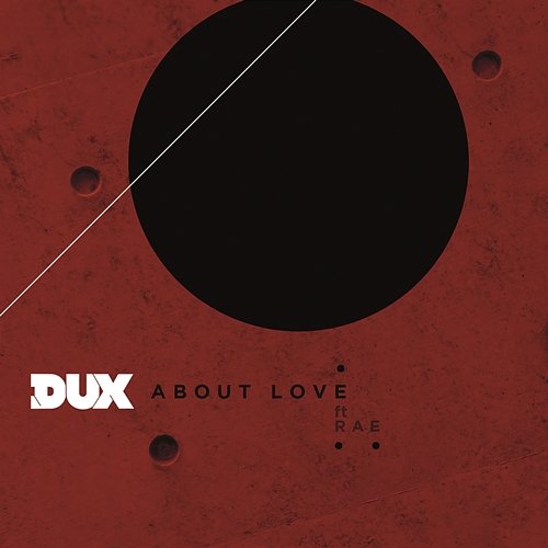 About Love DUX feat. Rae