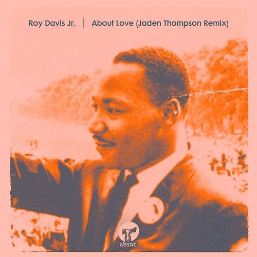 About Love Roy Davis Jr.