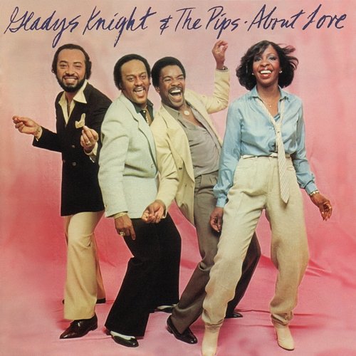 About Love (Expanded Edition) Gladys Knight & The Pips