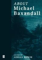 About Michael Baxandall Rifkin, Arnold