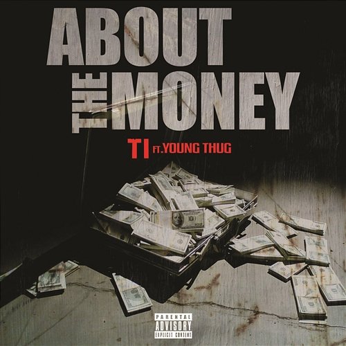 About the Money T.I. feat. Young Thug