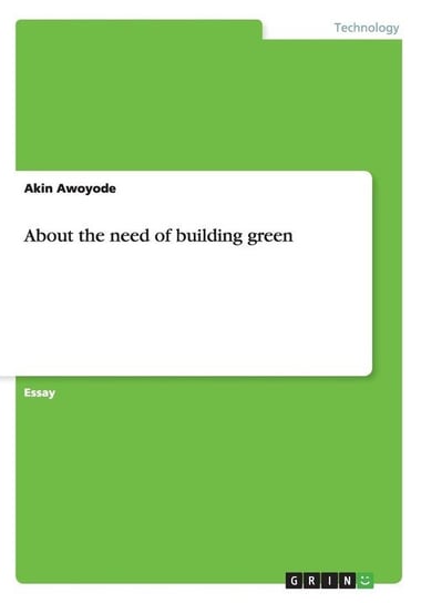 About the need of building green Awoyode Akin