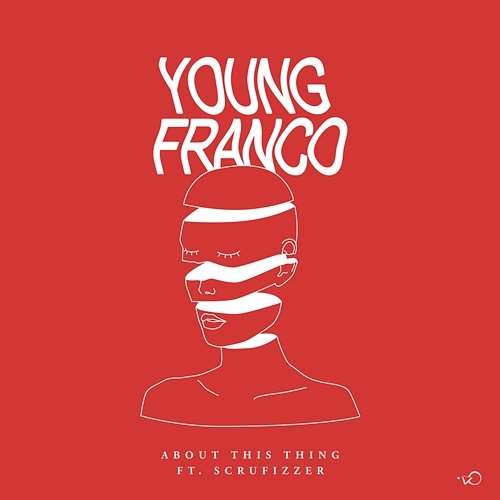 About This Thing Scrufizzer, Young Franco