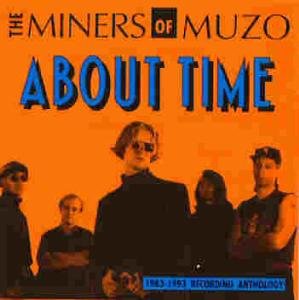About Time Miners Of Muzo