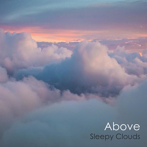 Above Sleepy Clouds