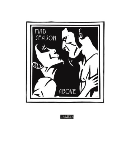 Above (Deluxe Edition) Mad Season