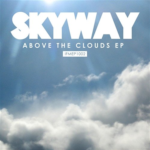Above the Clouds EP Skyway