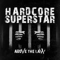 Above The Law Hardcore Superstar