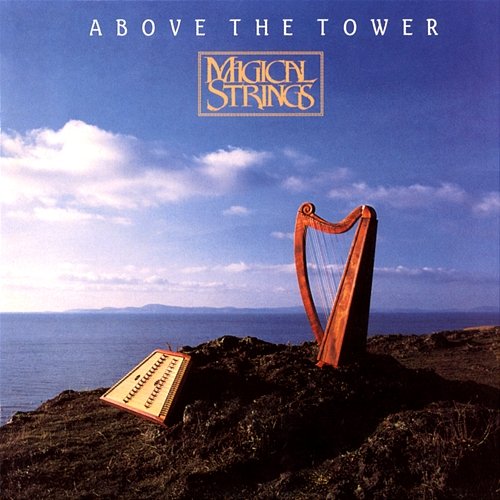 Above The Tower Magical Strings