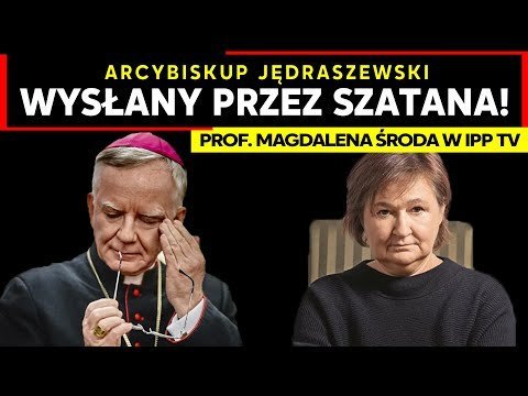 Abp Jędraszewski jest wysłany przez szatana! - prof. Magdalena Środa w IPP TV - Idź Pod Prąd Nowości - podcast Opracowanie zbiorowe