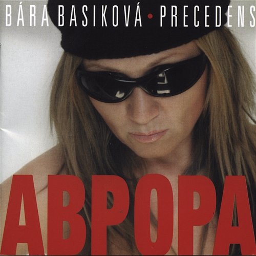 Abpopa/Aurora Bára Basiková, Precedens
