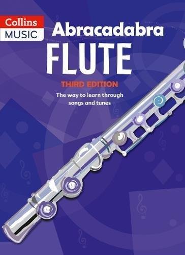 Abracadabra Flute (Pupils book). The Way to Learn Through Songs and Tunes Malcolm Pollock