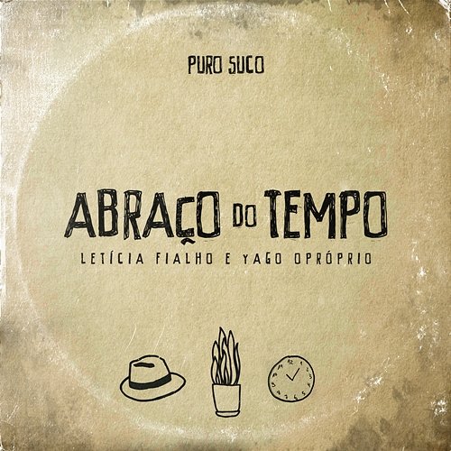 Abraço do Tempo BEATDOMK, Yago Oproprio, Puro Suco, Le��ícia Fialho e a Orquestra da Rua