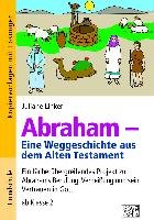 Abraham - Eine Weggeschichte aus dem Alten Testament Linker Juliane