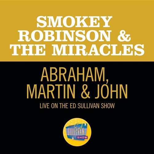 Abraham, Martin & John Smokey Robinson & The Miracles
