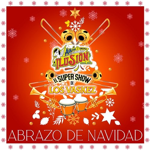 Abrazo De Navidad Aarón Y Su Grupo Ilusión, El Super Show De Los Vaskez
