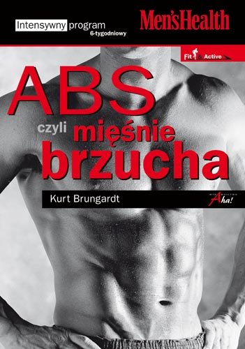 ABS czyli mięśnie brzucha Brungardt Kurt