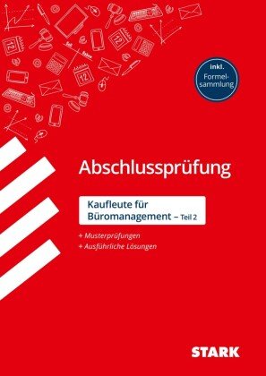 Abschlussprüfung - Kaufleute für Büromanagement Stark Verlag Gmbh