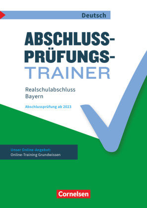 Abschlussprüfungstrainer Deutsch - Bayern - 10. Jahrgangsstufe Cornelsen Verlag