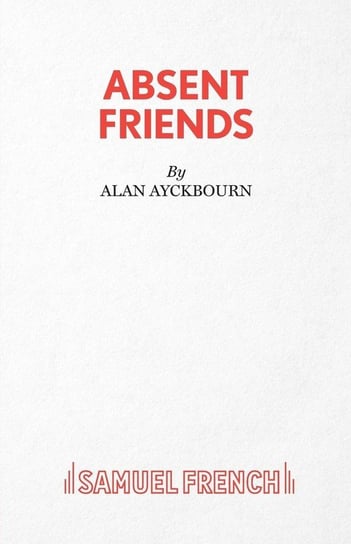 Absent Friends Ayckbourn Alan