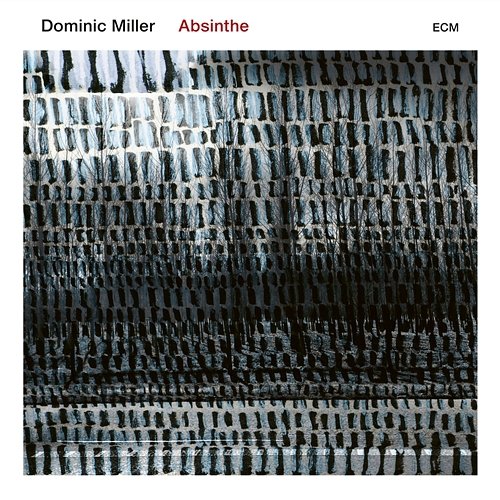 Absinthe Dominic Miller