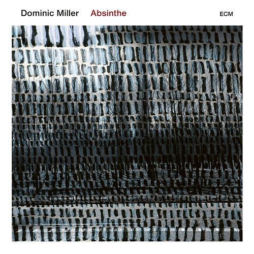 Absinthe Dominic Miller