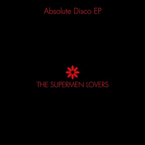 Absolute Disco The Supermen Lovers