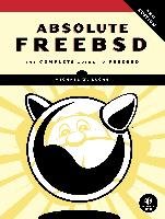 Absolute FreeBSD, 3rd Edition Lucas Michael W.