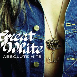 Absolute Hits Great White