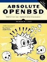 Absolute Openbsd, 2nd Edition Lucas Michael W.