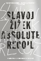 Absolute Recoil Zizek Slavoj