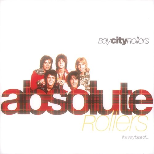 Absolute Rollers-The Very Best Of Bay City Rollers Bay City Rollers