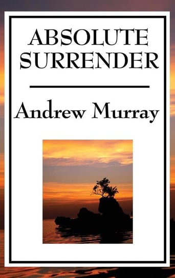 Absolute Surrender Murray Andrew