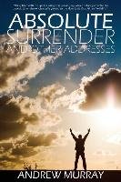 Absolute Surrender by Andrew Murray Andrew Murray
