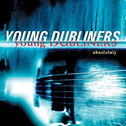 Absolutely Young Dubliners
