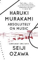 Absolutely on Music Murakami Haruki, Ozawa Seiji