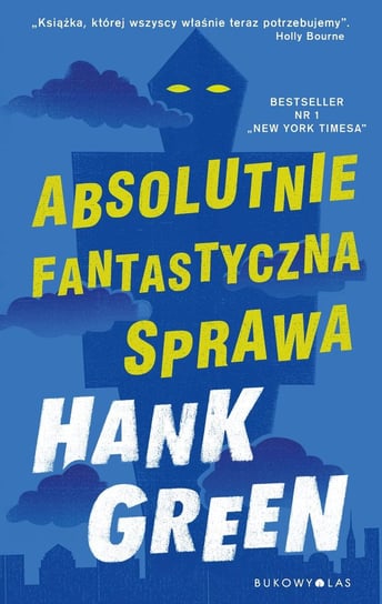 Absolutnie fantastyczna sprawa Green Hank