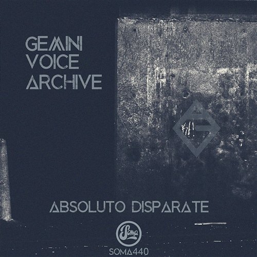 Absoluto Disparate Gemini Voice Archive